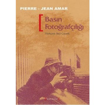 BASIN FOTOĞRAFÇILIĞI - PIERRE-JEAN AMAR