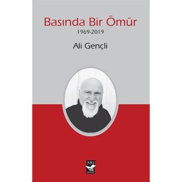 Basında Bir Ömür 1969-2019 - Ali Gençli