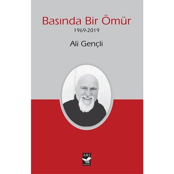 Basında Bir Ömür 1969-2019 - Ali Gençli