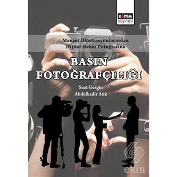 BASINDA FOTOĞRAFCILIK - SUAT GEZGIN