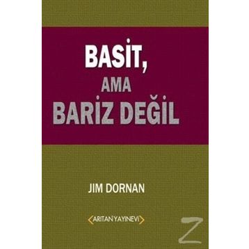 Basit, Ama Bariz Değil - Jim Dornan