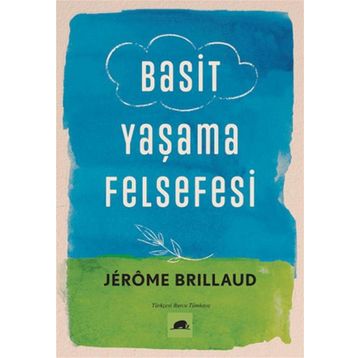 Basit Yaşama Felsefesi Jerome Brillaud