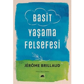 Basit Yaşama Felsefesi Jerome Brillaud