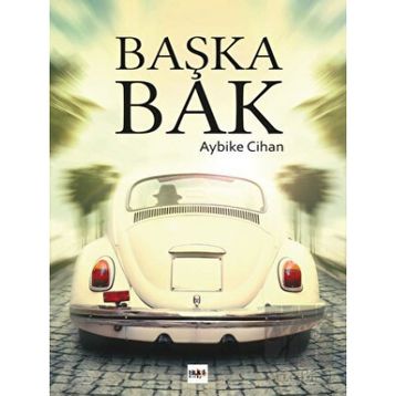 Başka Bak - Aybike Cihan