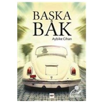 Başka Bak - Aybike Cihan