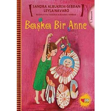 BAŞKA BIR ANNE - LEYLA NAVARO;SANDRA ALBUKREK