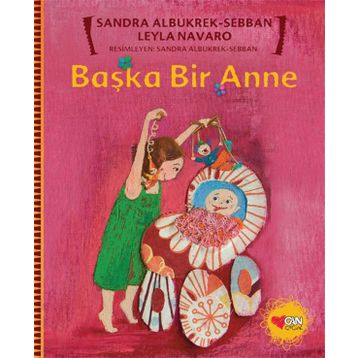 BAŞKA BIR ANNE - LEYLA NAVARO;SANDRA ALBUKREK