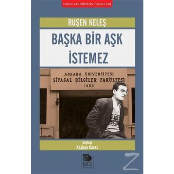 Başka Bir Aşk İstemez - Ruşen Keleş
