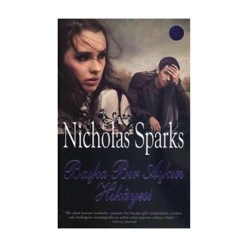 BAŞKA BIR AŞKIN HIKAYESI - NICHOLAS SPARKS