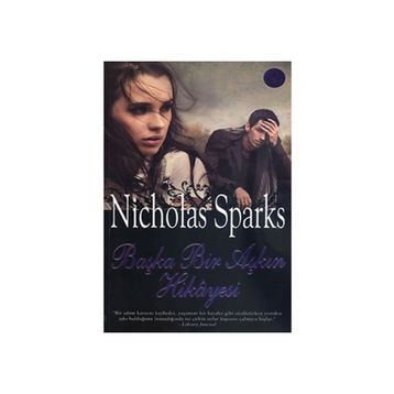 BAŞKA BIR AŞKIN HIKAYESI - NICHOLAS SPARKS
