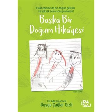 Başka Bir Doğum Hikayesi - Duygu Çağlar Gizli