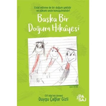 Başka Bir Doğum Hikayesi - Duygu Çağlar Gizli