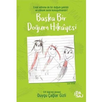 Başka Bir Doğum Hikayesi - Duygu Çağlar Gizli