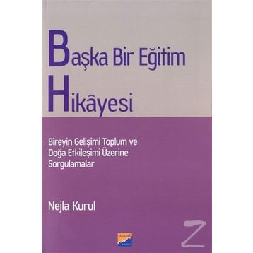 Başka Bir Eğitim Hikayesi - Nejla Kurul