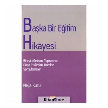 Başka Bir Eğitim Hikayesi - Nejla Kurul