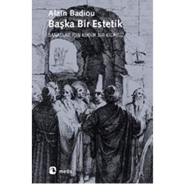 Başka Bir Estetik - Alain Badiou