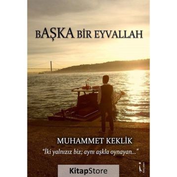 Başka Bir Eyvallah - Muhammet Keklik