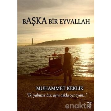 Başka Bir Eyvallah - Muhammet Keklik