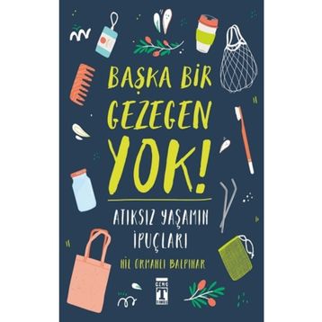 Başka Bir Gezegen Yok!- Nil Ormanlı Balpınar