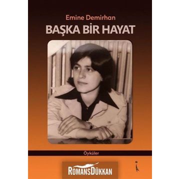 Başka Bir Hayat - Emine Demirhan