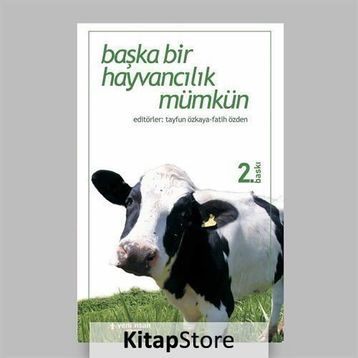 Başka Bir Hayvancılık Mümkün - Fatih Özden Tayfun Özkaya