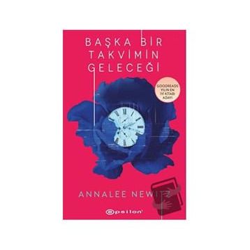 Başka Bir Takvimin Geleceği Annalee Newitz