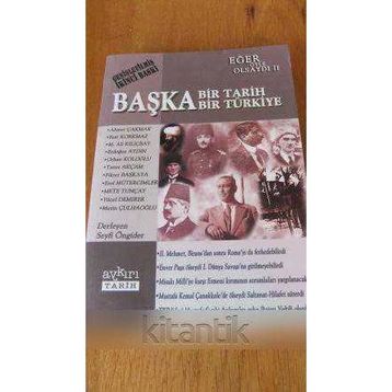 BAŞKA BIR TARIH BAŞKA BIR TÜRKİYE - SEYFI ÖNGİDER