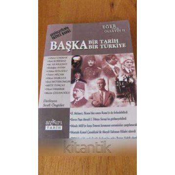 BAŞKA BIR TARIH BAŞKA BIR TÜRKİYE - SEYFI ÖNGİDER