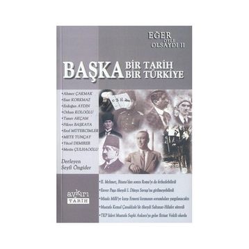 BAŞKA BIR TARIH BAŞKA BIR TÜRKİYE - SEYFI ÖNGİDER