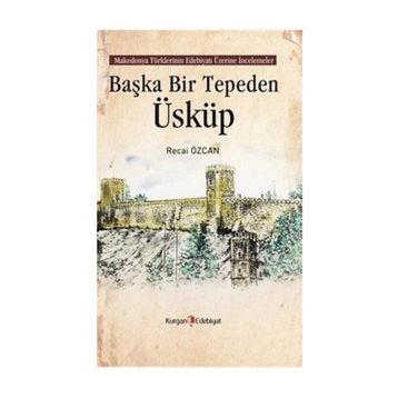 Başka Bir Tepeden Üsküp - Recai Özcan