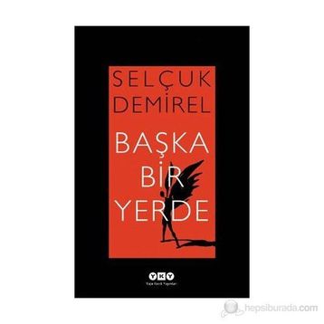 BAŞKA BIR YERDE - SELÇUK DEMIREL