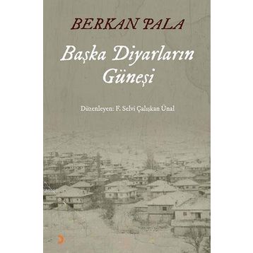 Başka Diyarların Güneşi - Berkan Pala
