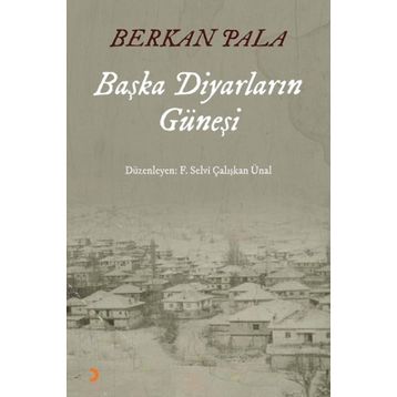 Başka Diyarların Güneşi - Berkan Pala