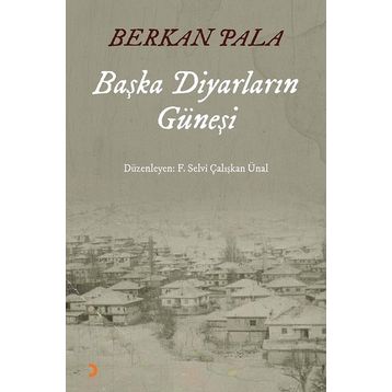Başka Diyarların Güneşi - Berkan Pala
