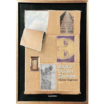 Başka Düşler Zamanı - Münire Özgencan