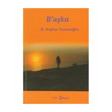 B'AŞKA - GENEL