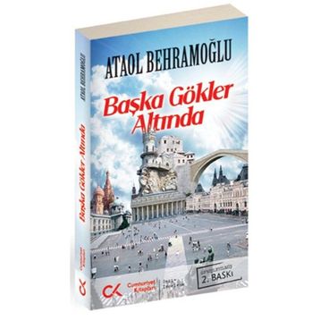 BAŞKA GÖKLER ALTINDA - ATAOL BEHRAMOĞLU (ISBN:9786054183807)