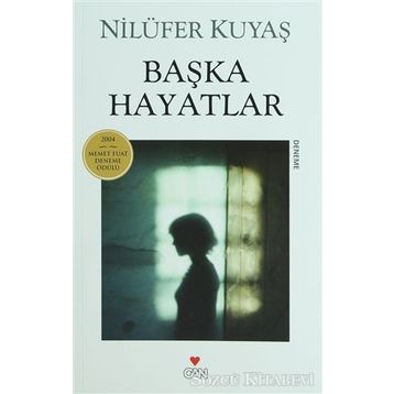BAŞKA HAYATLAR - NİLÜFER KUYAŞ