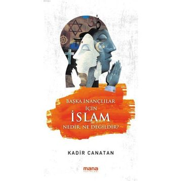 Başka İnançlar İçin İslam Nedir Ne Değildir
