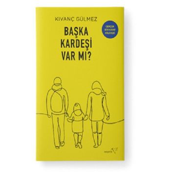Başka Kardeşi Var Mı - Kıvanç Gülmez