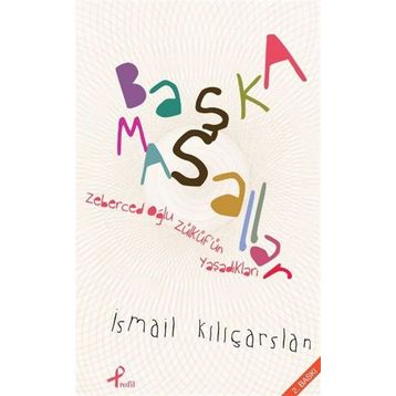 BAŞKA MASALLAR - İSMAIL KILIÇARSLAN