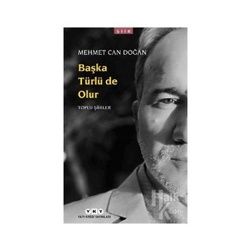 Başka Türlü de Olur-Toplu Şiirler - Kolektif