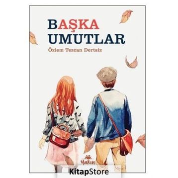 Başka Umutlar - Özlem Tezcan Dertsiz
