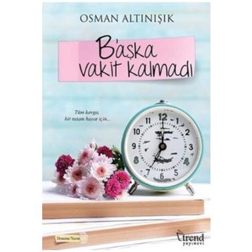 B’aşka Vakit Kalmadı - Osman Altınışık