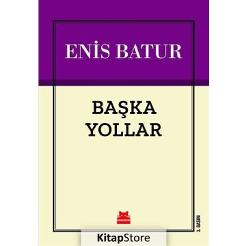 Başka Yollar - Enis Batur