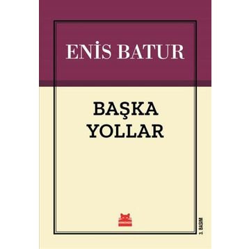 Başka Yollar - Enis Batur