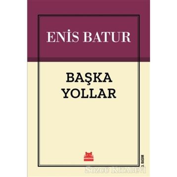 Başka Yollar - Enis Batur