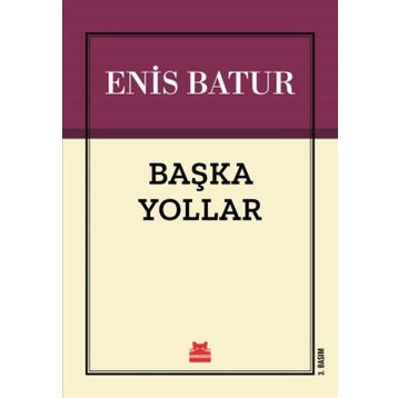 Başka Yollar - Enis Batur