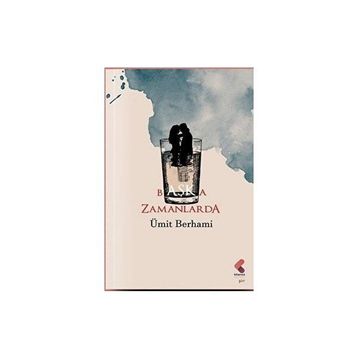Başka Zamanlarda Ümit Berhami