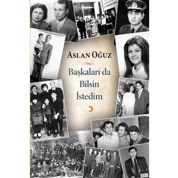 Başkaları da Bilsin İstedim - Aslan Oğuz